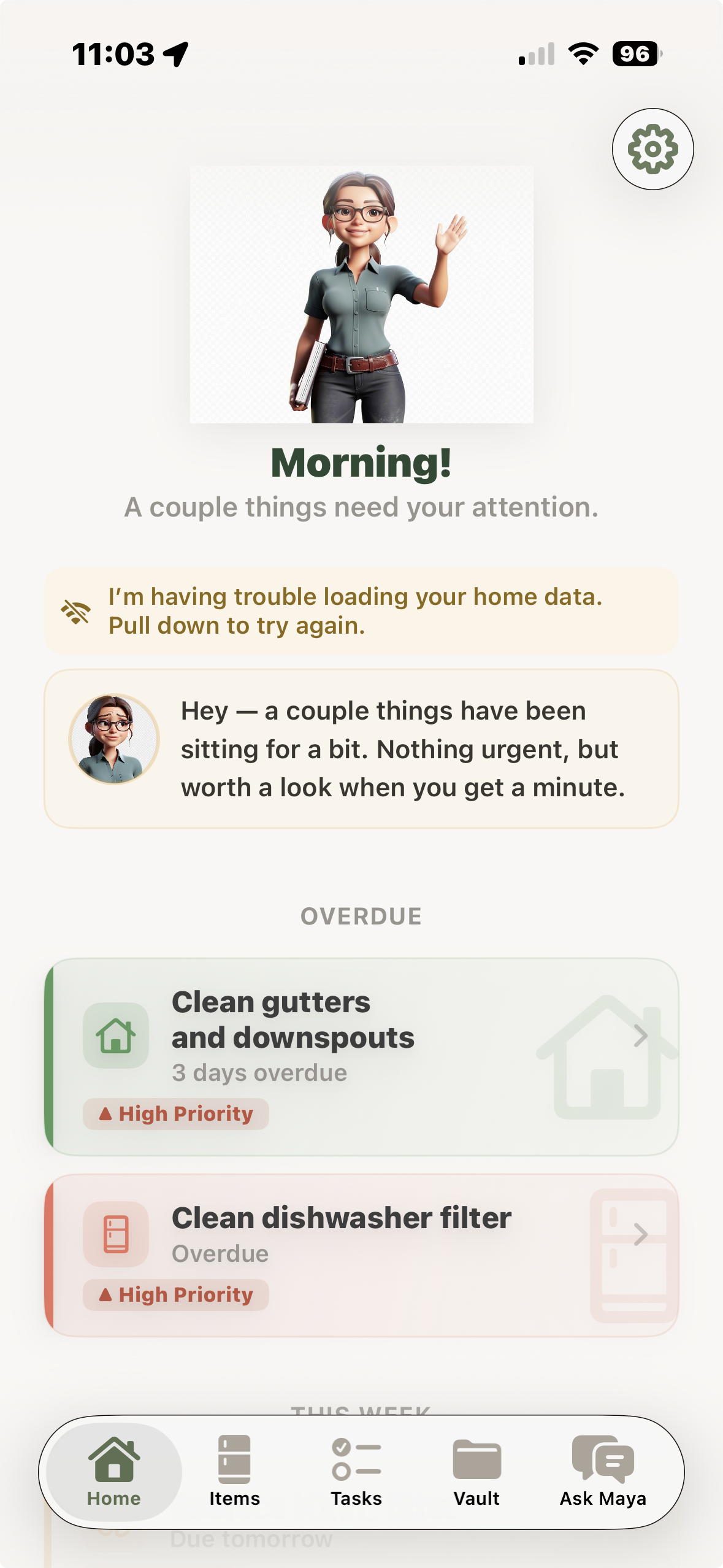 Maya greets you each morning with what your home needs